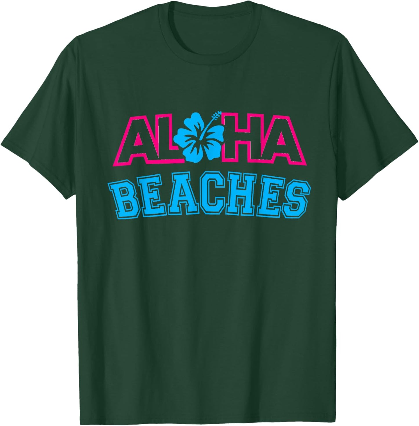 Aloha Beaches Hawaii Hawaiian AlOHA T-Shirt - T-Shirt | Forest