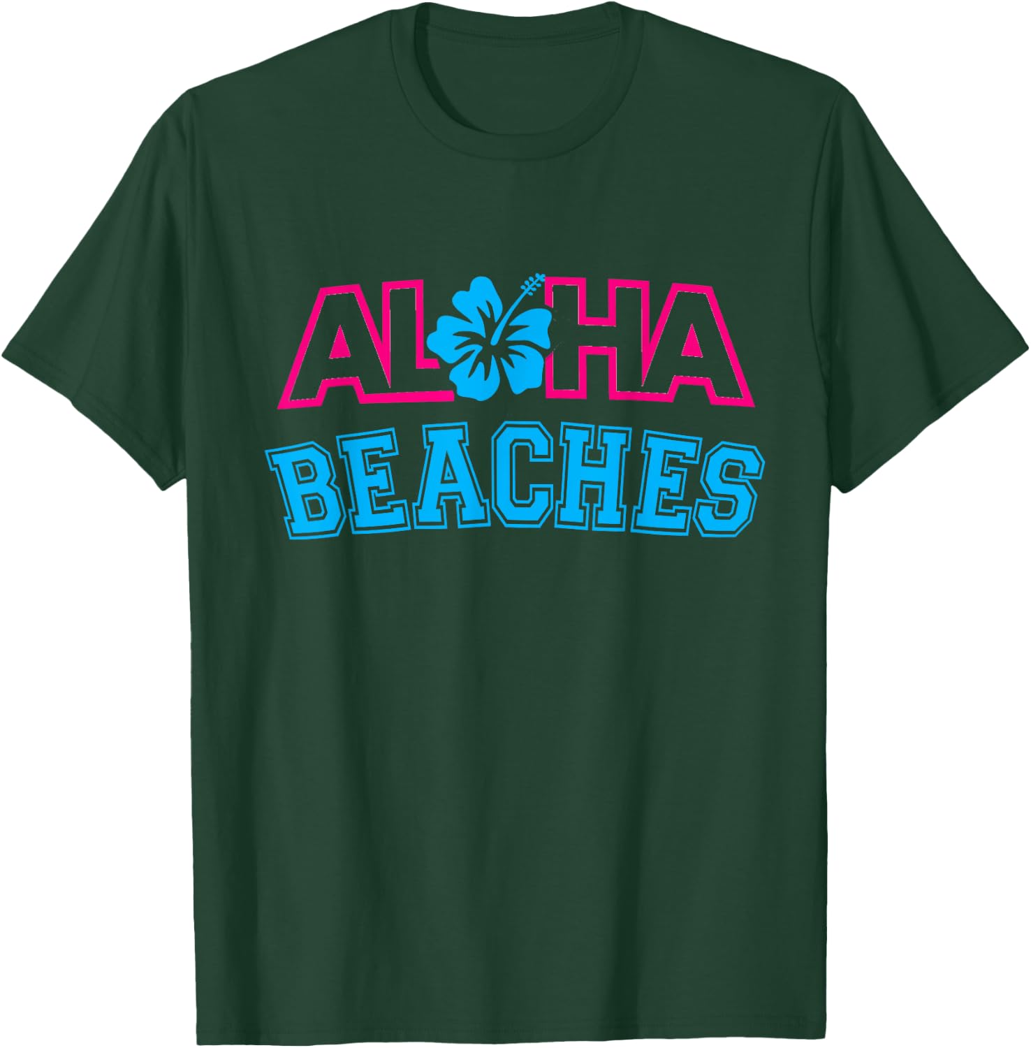 Aloha Beaches Hawaii Hawaiian AlOHA T-Shirt - T-Shirt | Forest