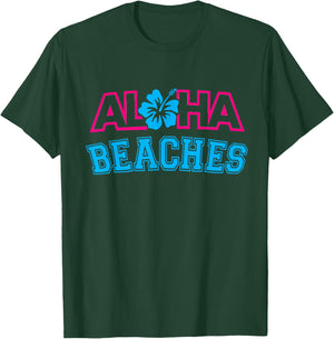 Aloha Beaches Hawaii Hawaiian AlOHA T-Shirt - T-Shirt | Forest