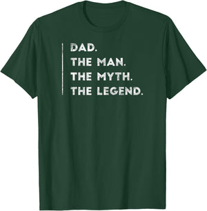 Dad The Man The Myth The Legend Father Daddy Gifts T-Shirt - T-Shirt | Forest