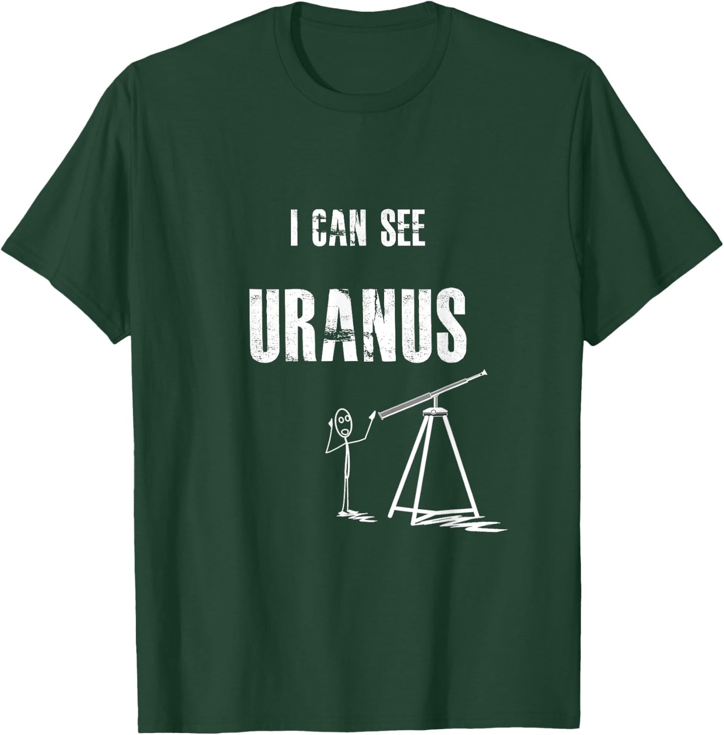Funny and Cheeky I can See Uranus T-Shirt - T-Shirt | Forest