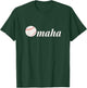 Omaha Baseball College Baseball Fans T-Shirt - T-Shirt | Forest