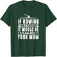 If Rowing Was Easy Funny T-Shirt - T-Shirt | Forest