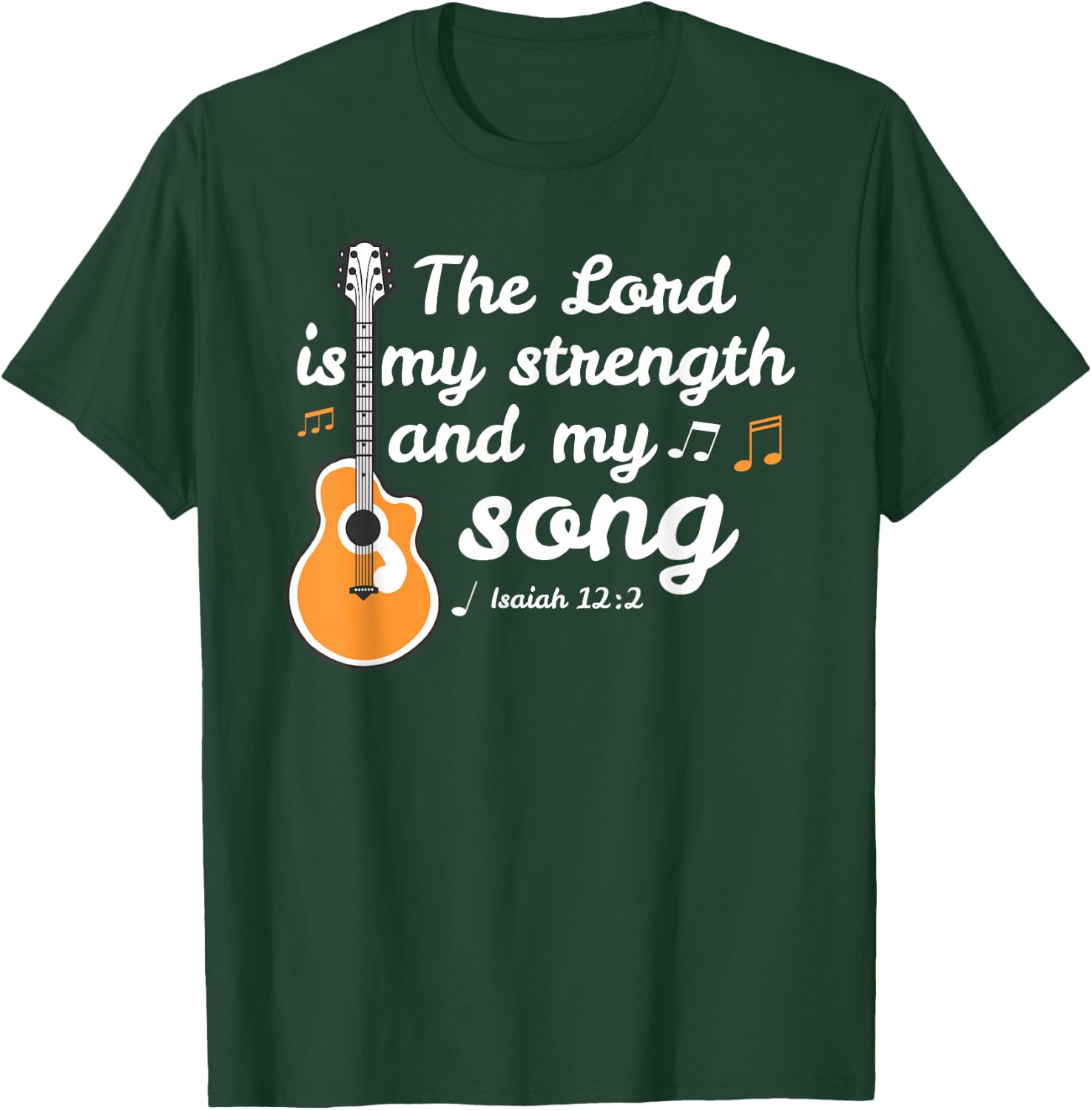 The Lord is My Strength Song - Christian Musician T-Shirt - T-Shirt | Forest