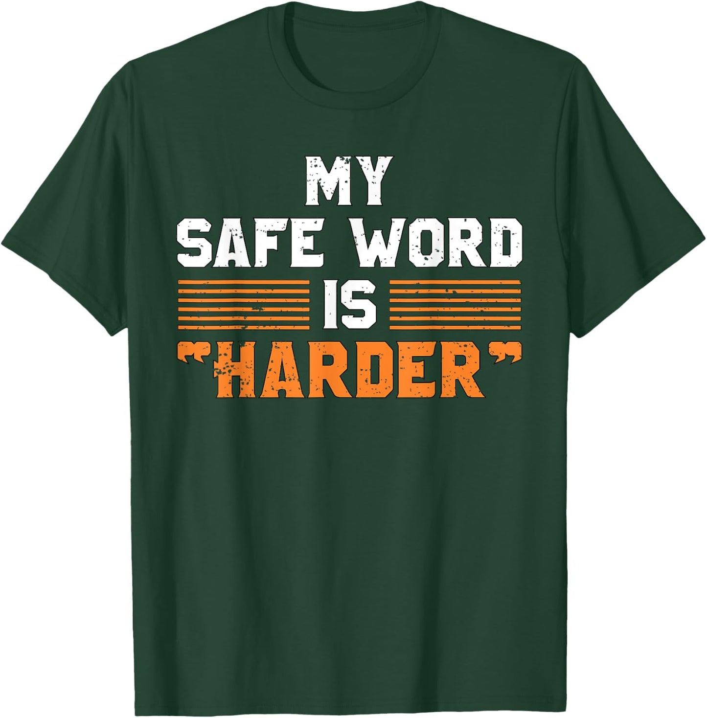 Safe Word Is Harder | Naughty Dirty Adult Humor Sub Dom T-Shirt - T-Shirt | Forest