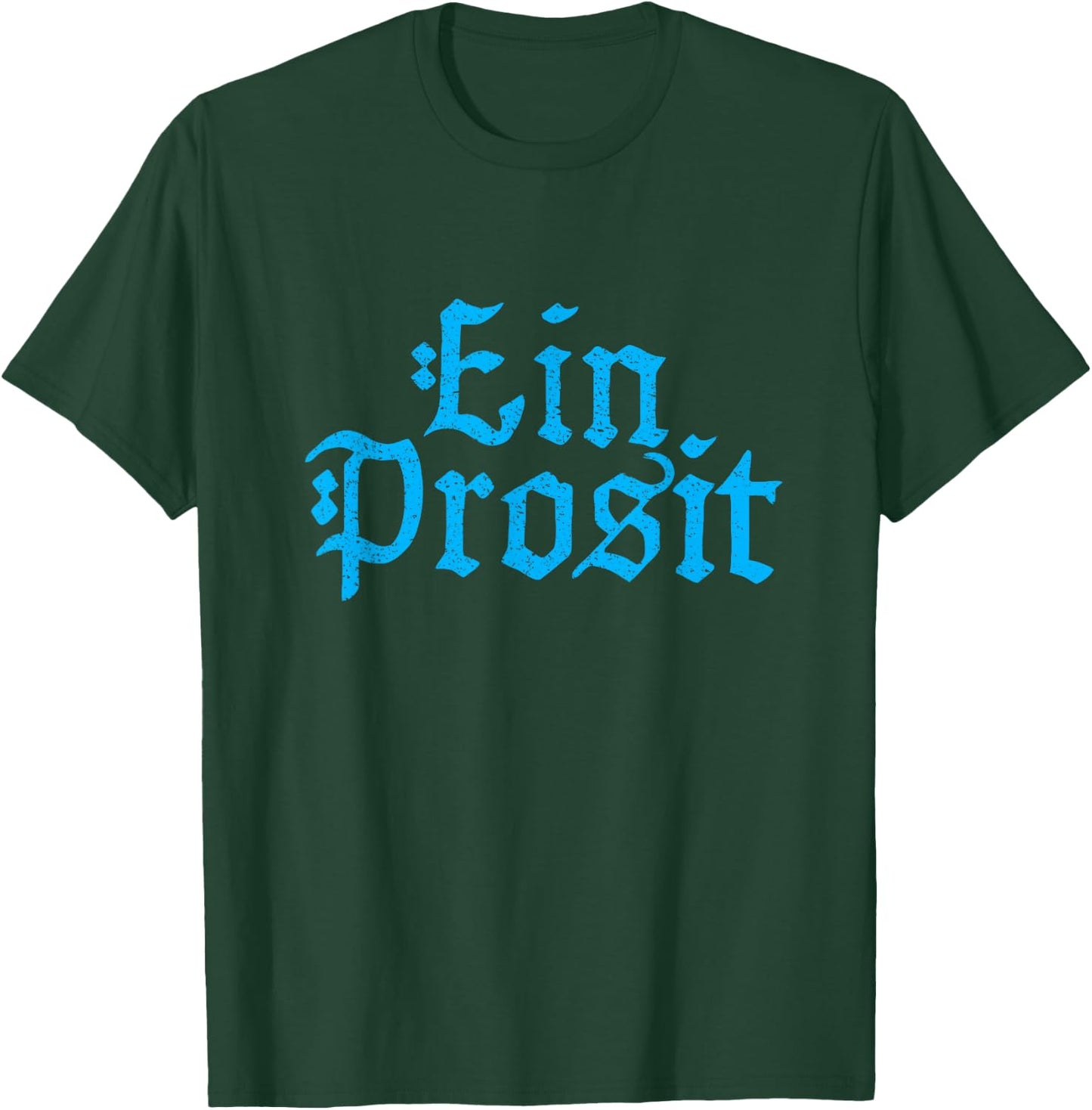 Ein Prosit - Cheers - Oktoberfest Beer Drinking Shirt T-Shirt - T-Shirt | Forest