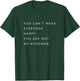 You can't make everyone happy you are not an avocado T-Shirt - T-Shirt | Forest