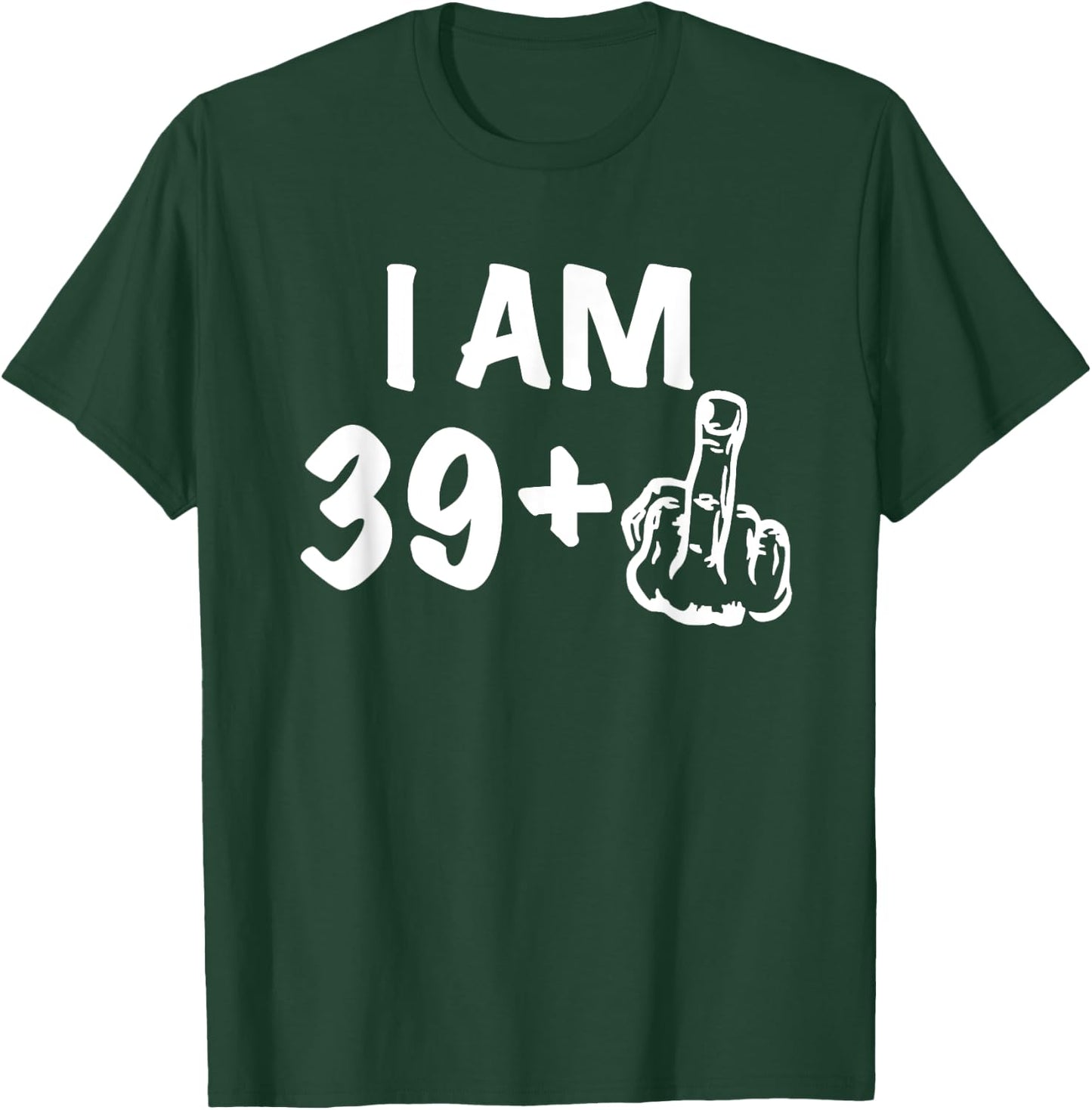 39+1 Birthday - Gag forty Bday Shirt the Original Joke 40th T-Shirt - T-Shirt | Forest