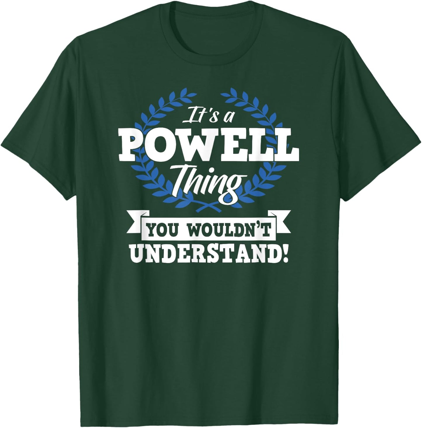 It's A Powell Thing You Wouldn't Understand Name Shirt T-Shirt - T-Shirt | Forest