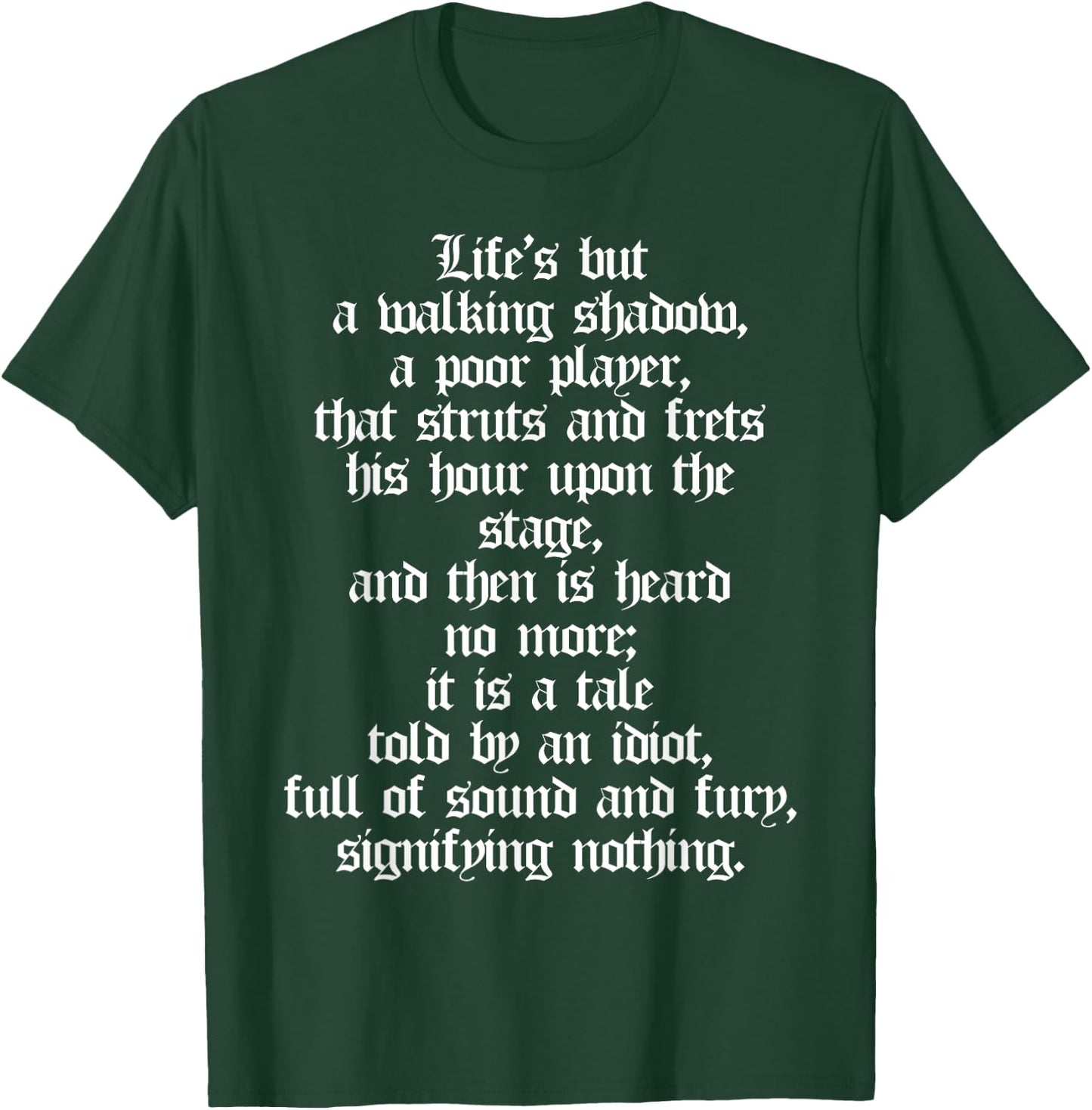 Lifes But A Walking Shadow Macbeth Shakespeare Quotes T-Shirt - T-Shirt | Forest