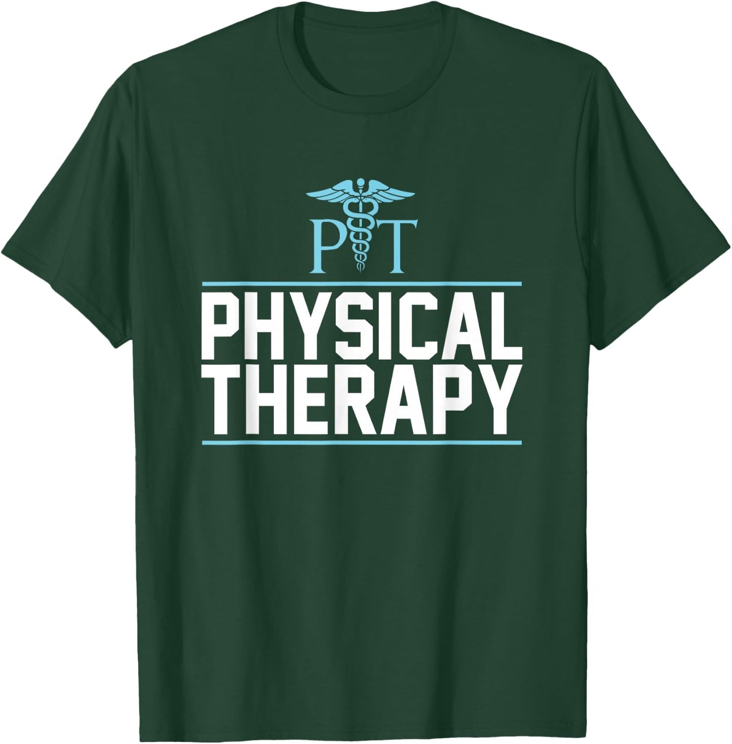 Physical Therapy Shirt Gift Physical Therapist T-Shirt - T-Shirt | Forest