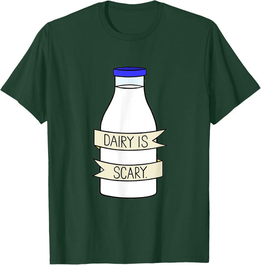 Dairy is Scary Vegan/Lactose Intolerant T Shirt T-Shirt - T-Shirt | Forest