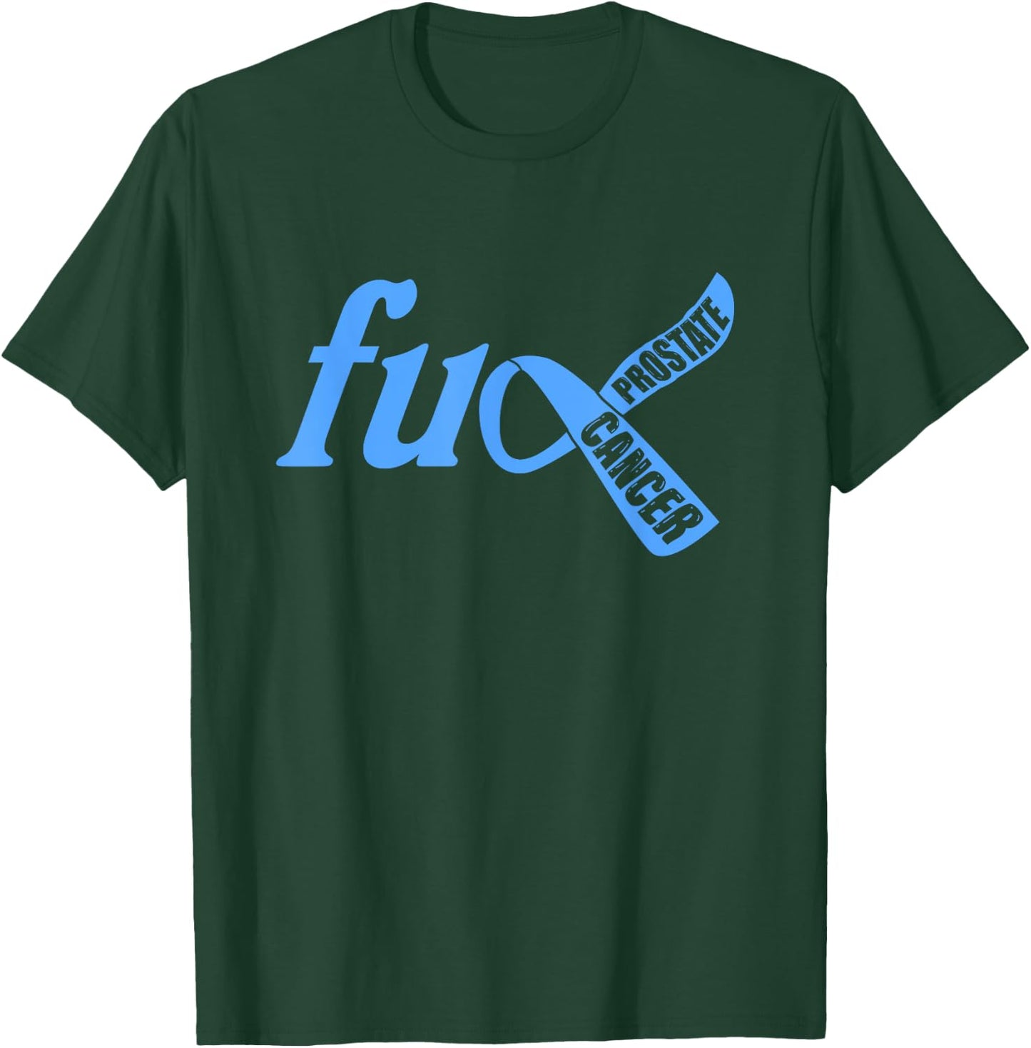 Funny Fuck Prostate Cancer Awareness Ribbon Gifts T-Shirt - T-Shirt | Forest