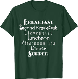 Breakfast, Second Breakfast, Elevenses Luncheon T-Shirt - T-Shirt | Forest