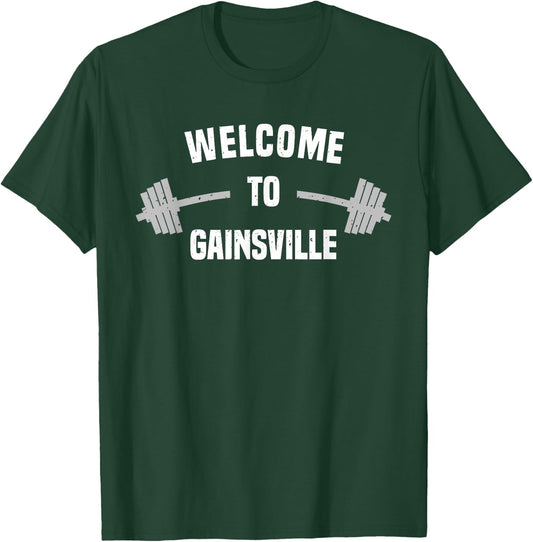 Welcome to Gainsville - T Shirt T-Shirt - T-Shirt | Forest