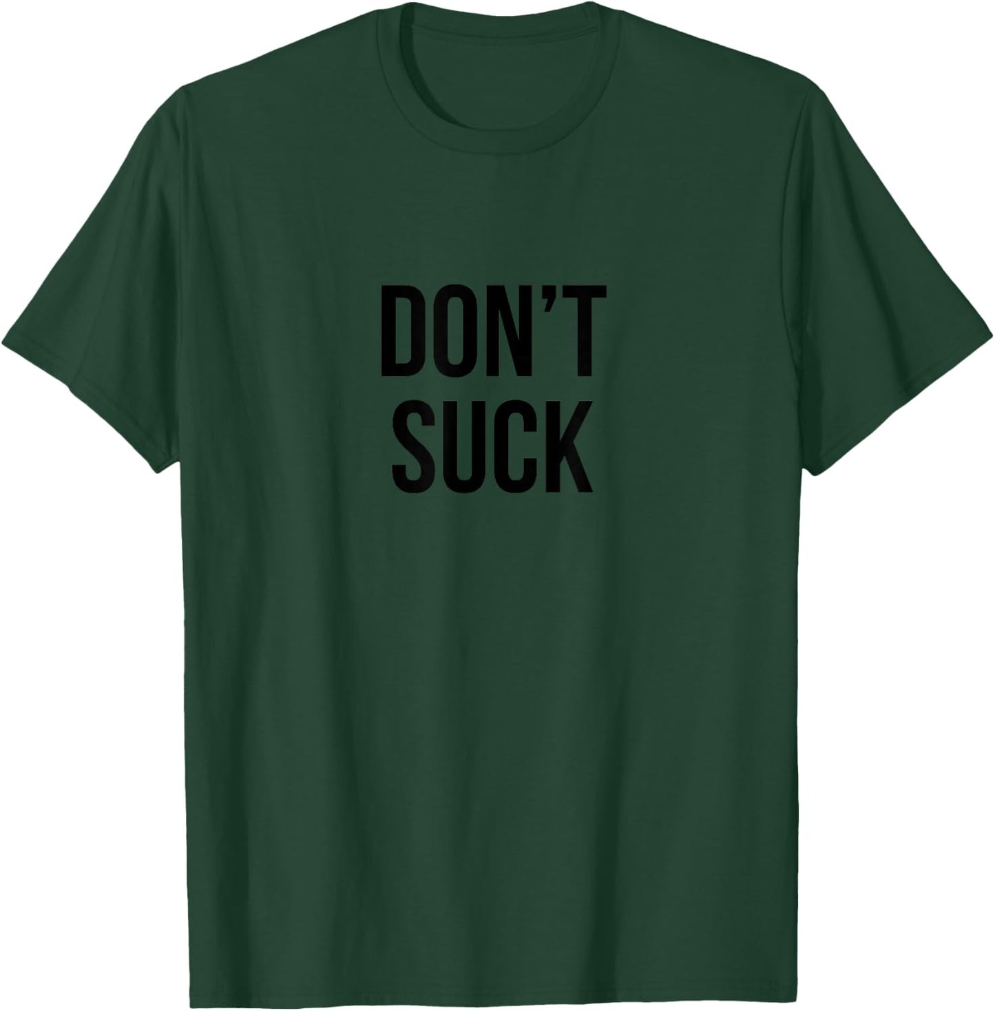 Don't Suck No Mames Funny Spanish T-Shirt - T-Shirt | Forest