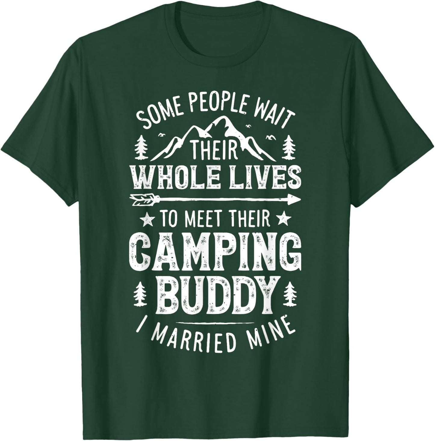 Camping Buddy Married Mine T shirt Men Husband Wife Camper T-Shirt - T-Shirt | Forest