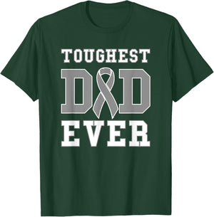 Toughest Dad Ever - Brain Cancer Awareness T-Shirt - T-Shirt | Forest