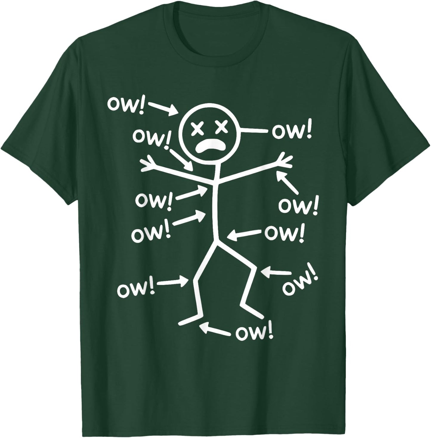 Ow Ow Ow Ow Saying Body Pain Characters Humor Sarcastic T-Shirt - T-Shirt | Forest