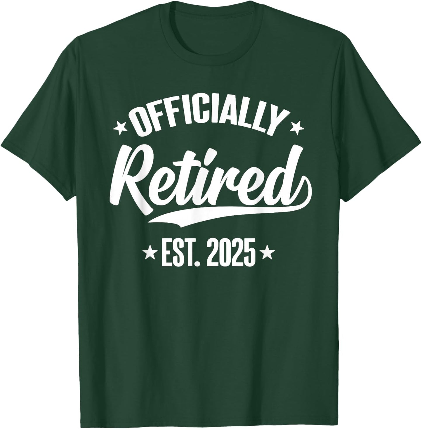 Retired 2025 Retirement Women T-Shirt - T-Shirt | Forest