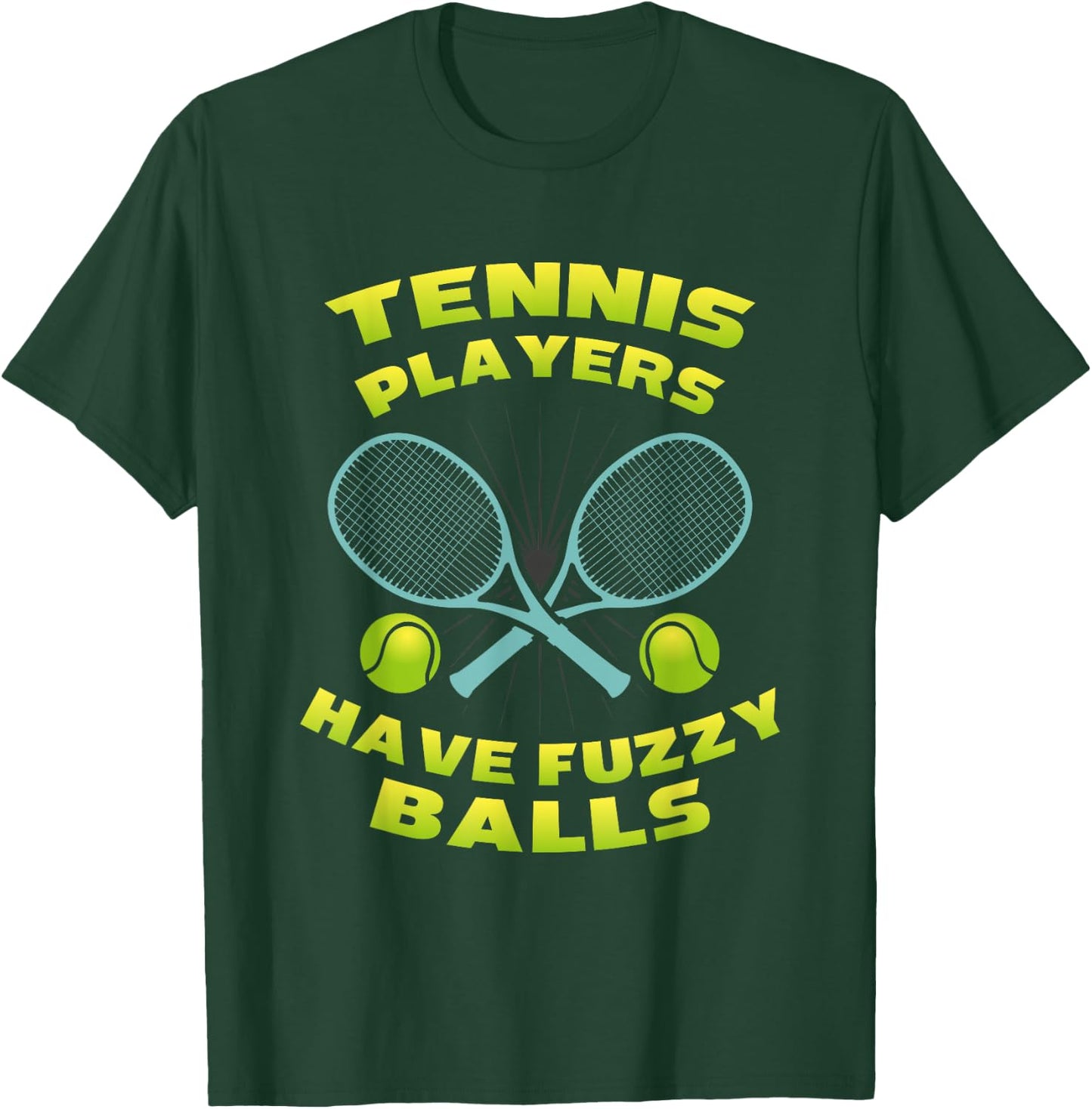 Fuzzy Balls Tennis Lover Tennis Player Gifts T-Shirt - T-Shirt | Forest