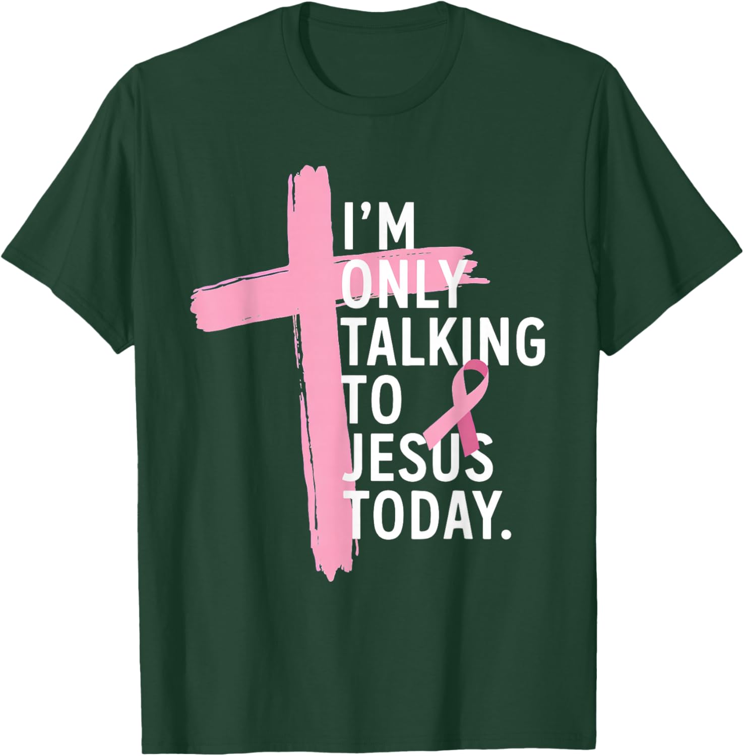 I'm Only Talking to Jesus Today Christian Religious Faith T-Shirt - T-Shirt | Forest