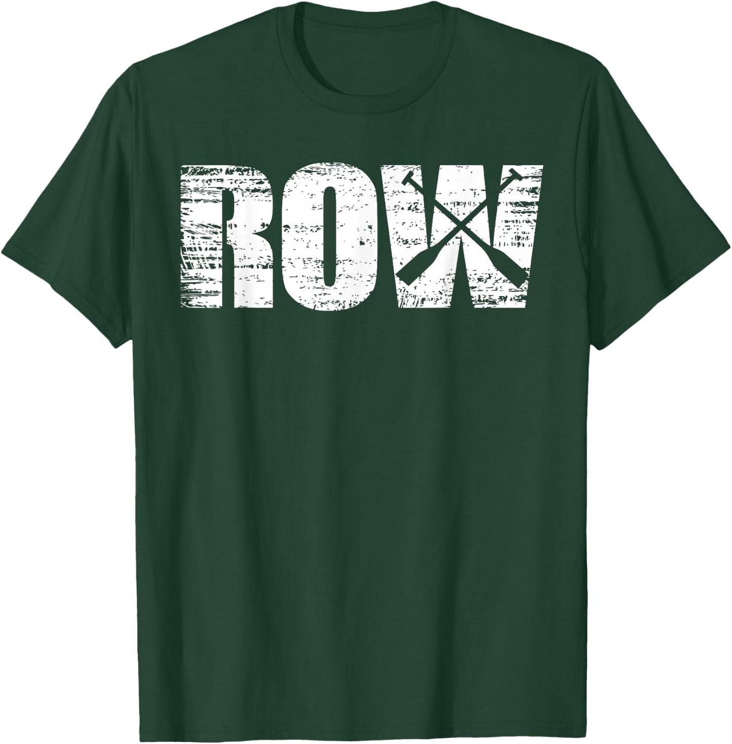Row - Distressed Look Rowing for Rowers T-Shirt - T-Shirt | Forest