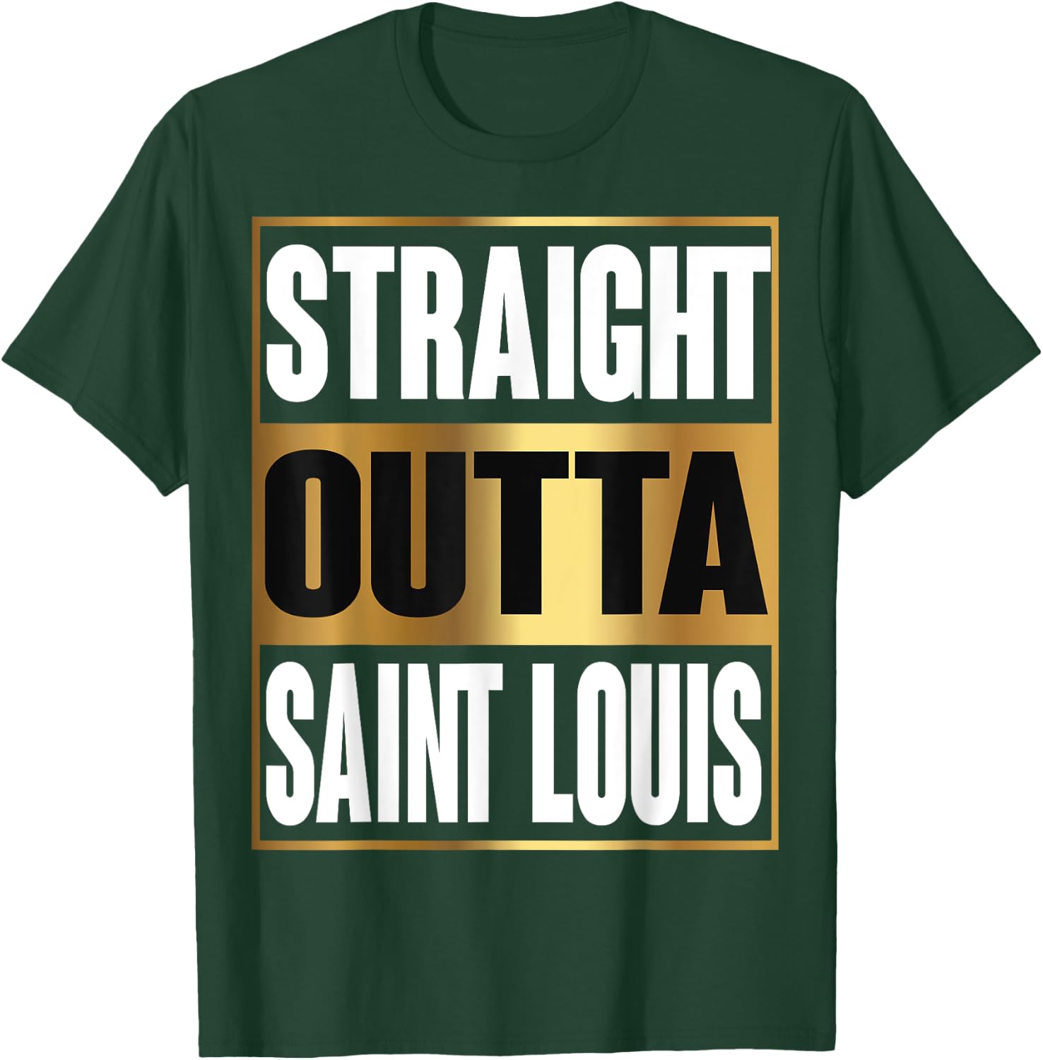 Straight Outta Saint Louis Shirt MS State Funny Gift T-Shirt - T-Shirt | Forest