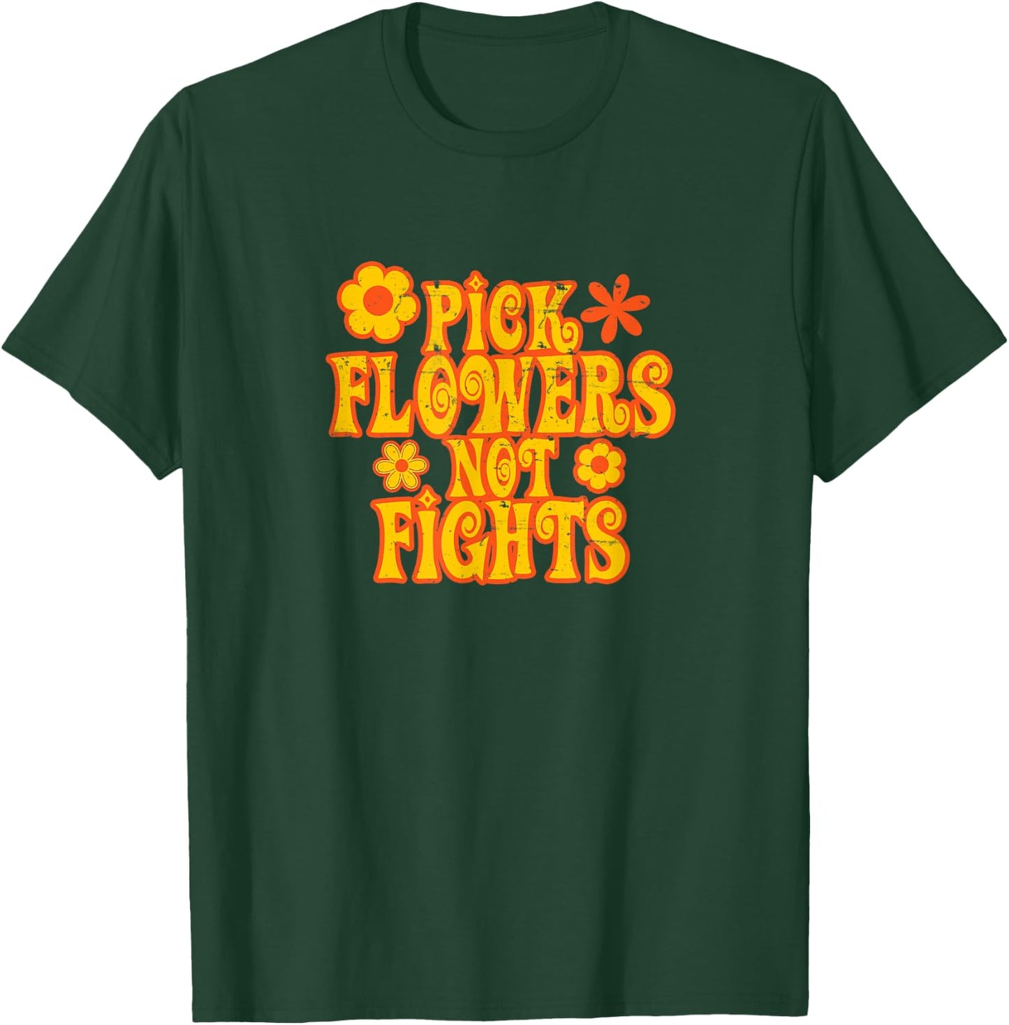 Pick Flowers Not Fights 67 Hippie Love T-Shirt - T-Shirt | Forest