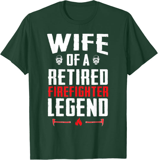 Retired Firefighter Wife Fireman Retirement Fire Marshal T-Shirt - T-Shirt | Forest