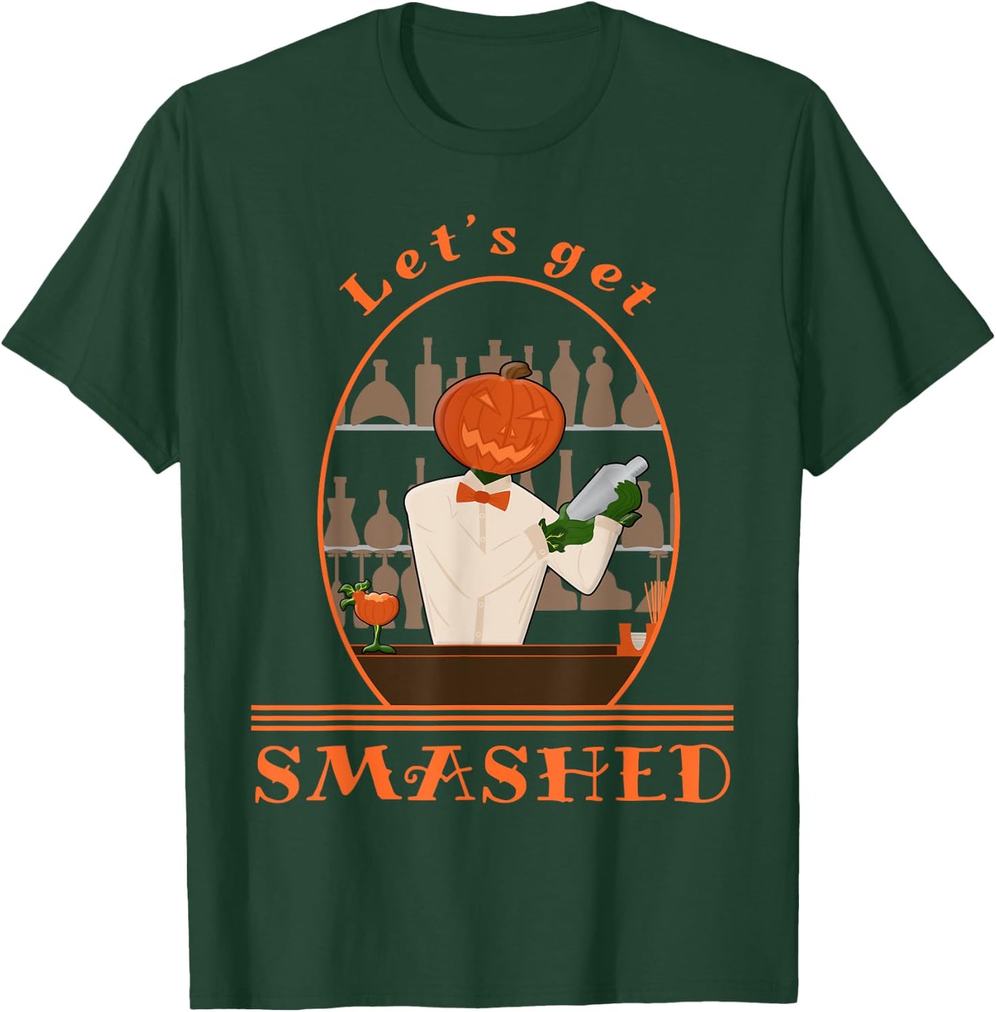Halloween Bartending Pumpkin Bartender Let's Get Smashed T-Shirt - T-Shirt | Forest