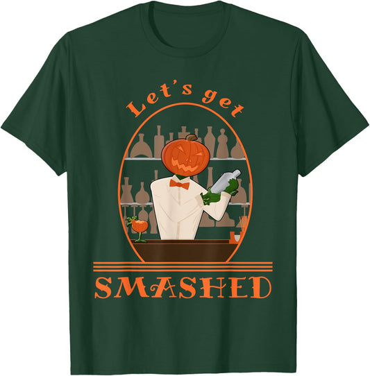 Halloween Bartending Pumpkin Bartender Let's Get Smashed T-Shirt - T-Shirt | Forest
