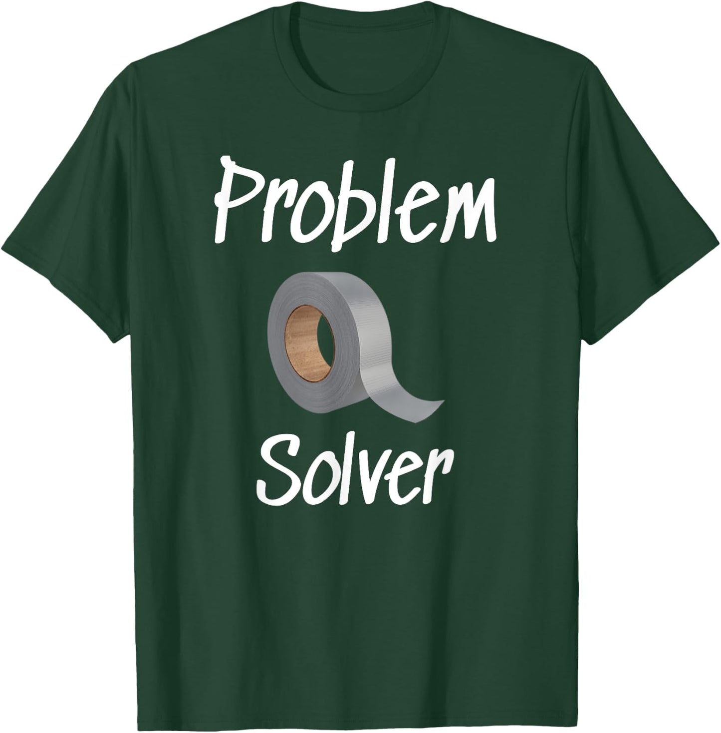 Problem Solver Funny Duct Tape For Dad Handyman Father T-Shirt - T-Shirt | Forest