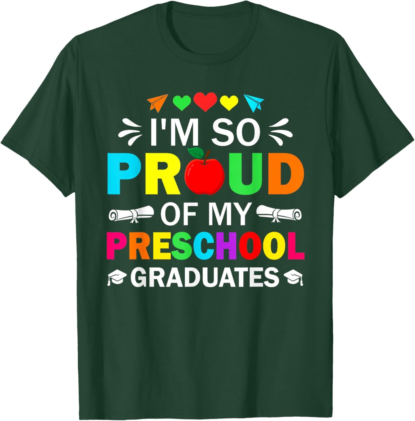 Proud Of My Preschool Graduates Graduate Kids Boys Girls T-Shirt - T-Shirt | Forest