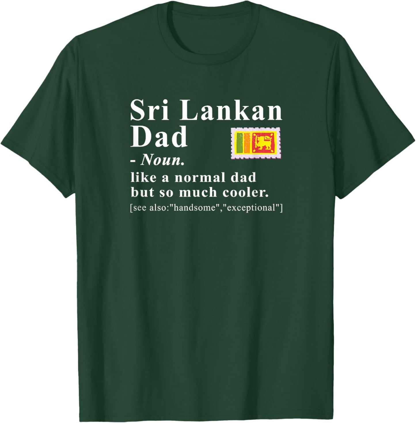 Sri Lankan Dad Definition Funny Cool Father T-Shirt - T-Shirt | Forest