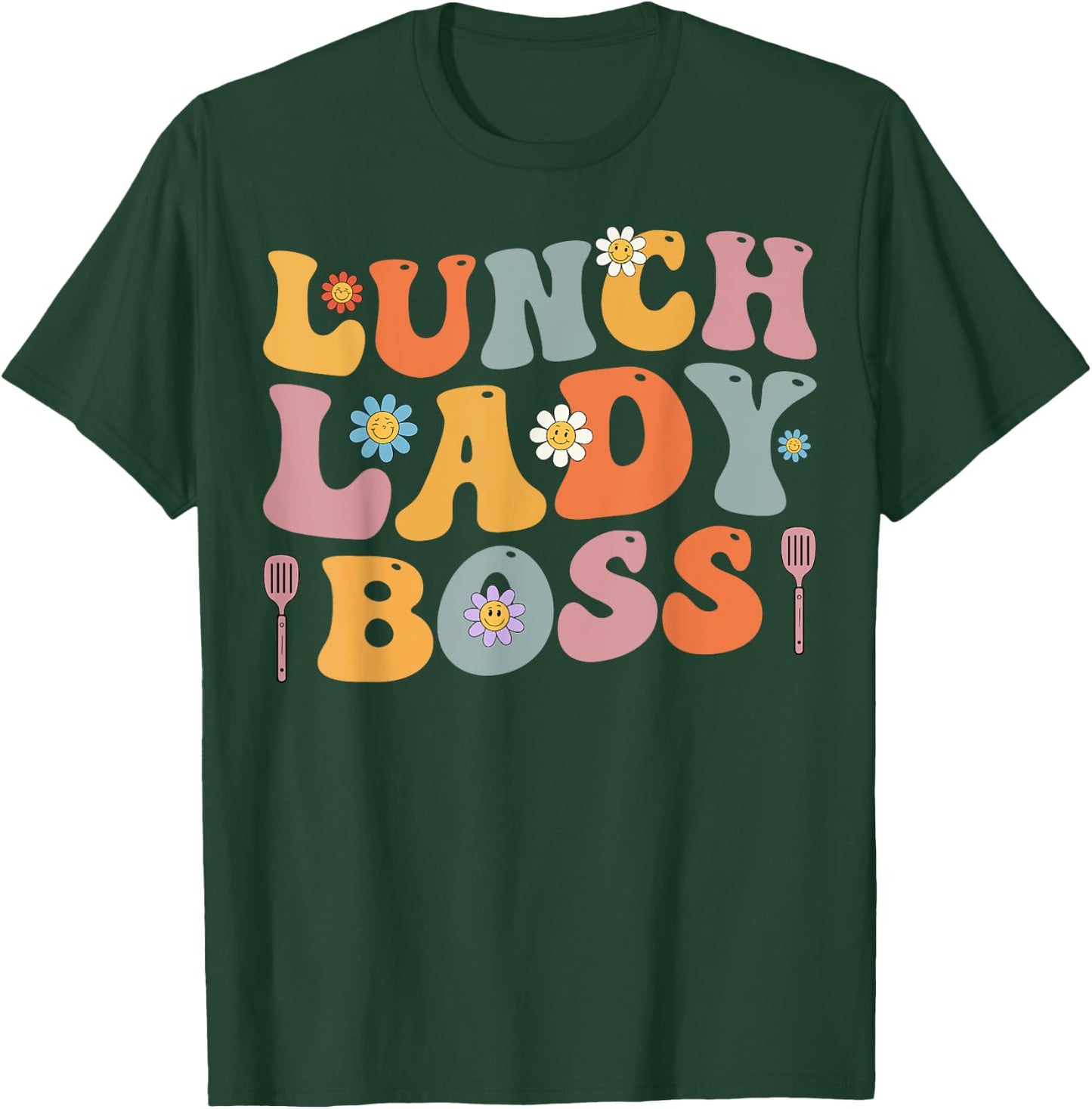 Lunch Lady Boss School Cafeteria Worker Food Servers Women T-Shirt - T-Shirt | Forest