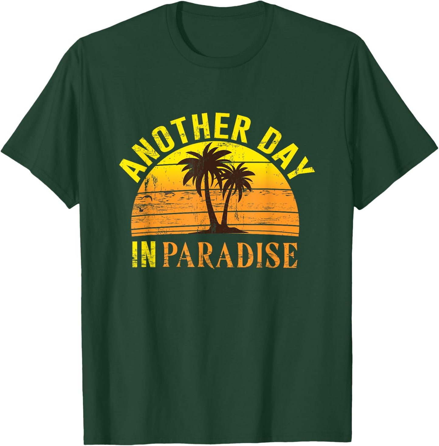 Another Day in Paradise Peaceful Beach Women Girls Kids T-Shirt - T-Shirt | Forest