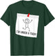 I'm Under A Tack, Attack Funny Stick Figure Person T-Shirt - T-Shirt | Forest