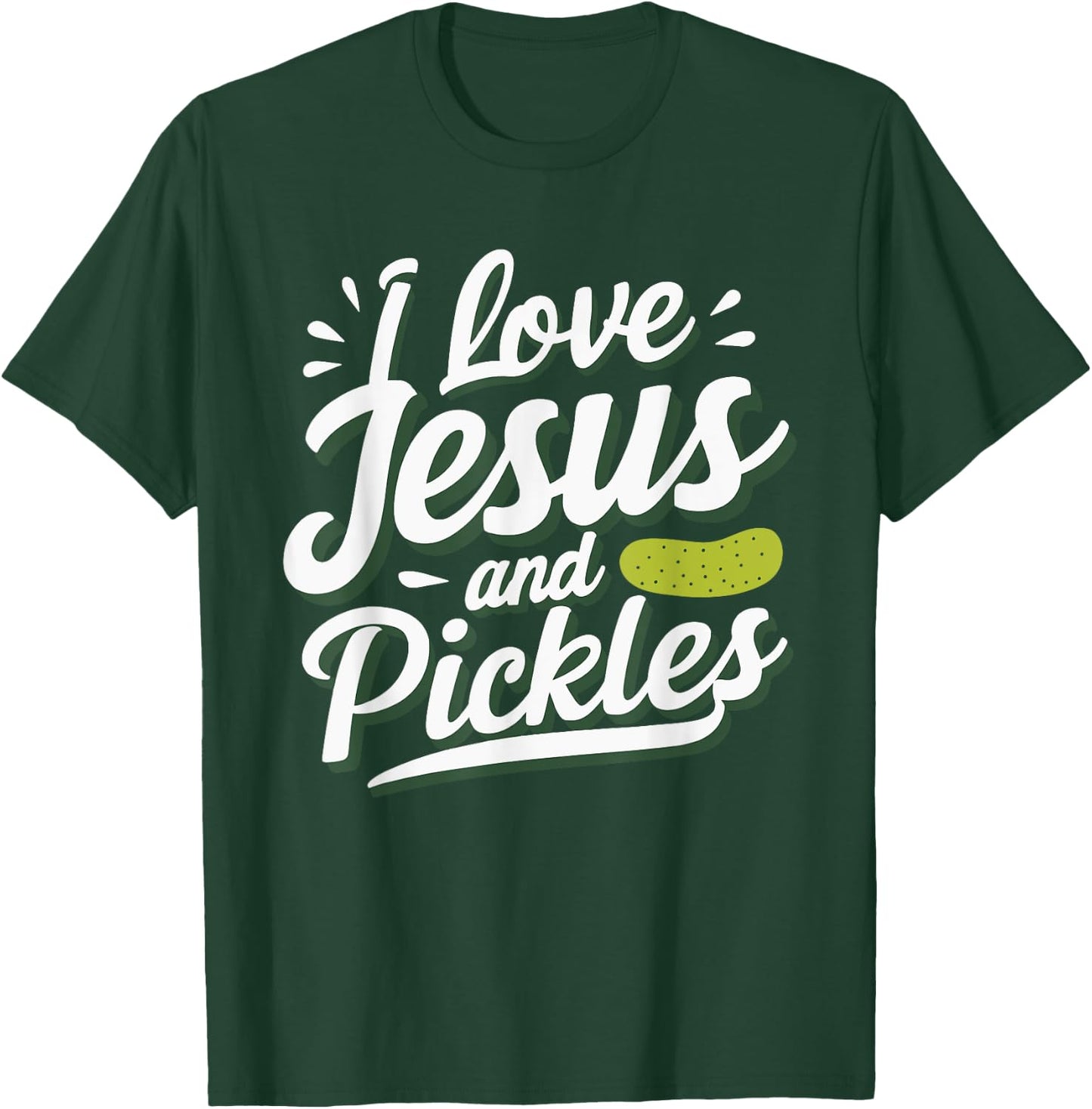 I Love Jesus And Pickles T-Shirt - T-Shirt | Forest