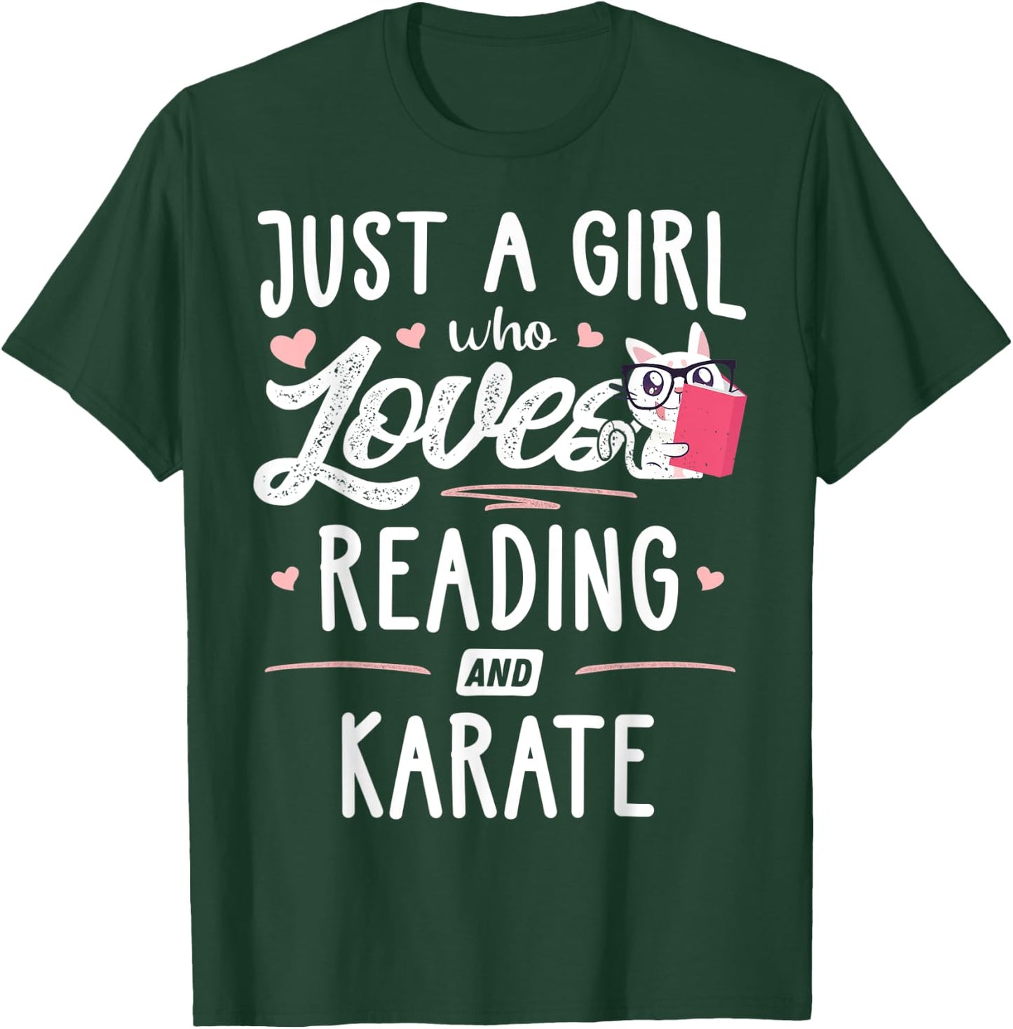 Just A Girl Who Loves Reading And Karate Gift Women T-Shirt - T-Shirt | Forest
