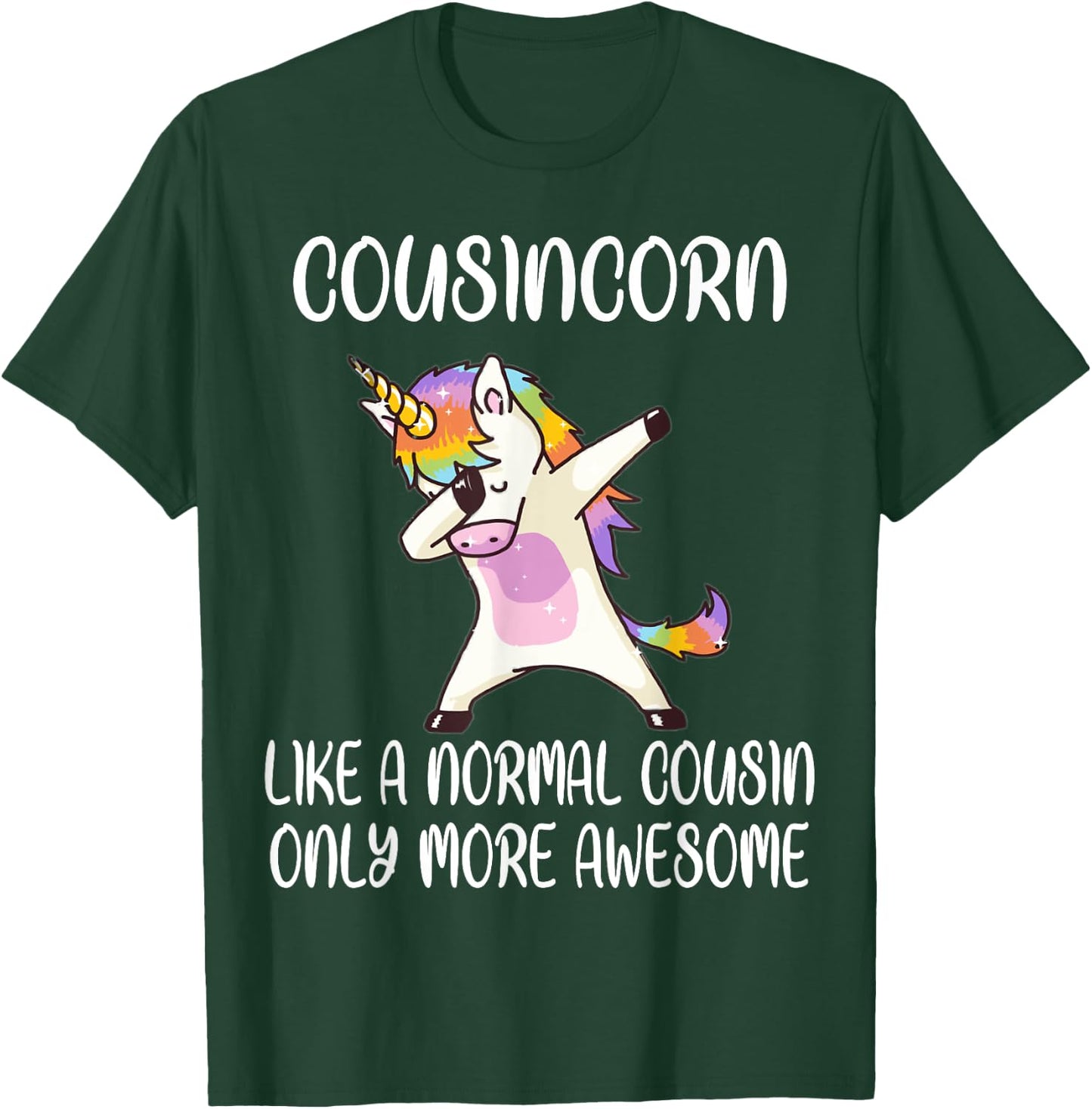 Cousincorn Like A Cousin Only Awesome Dabbing Unicorn T-Shirt - T-Shirt | Forest