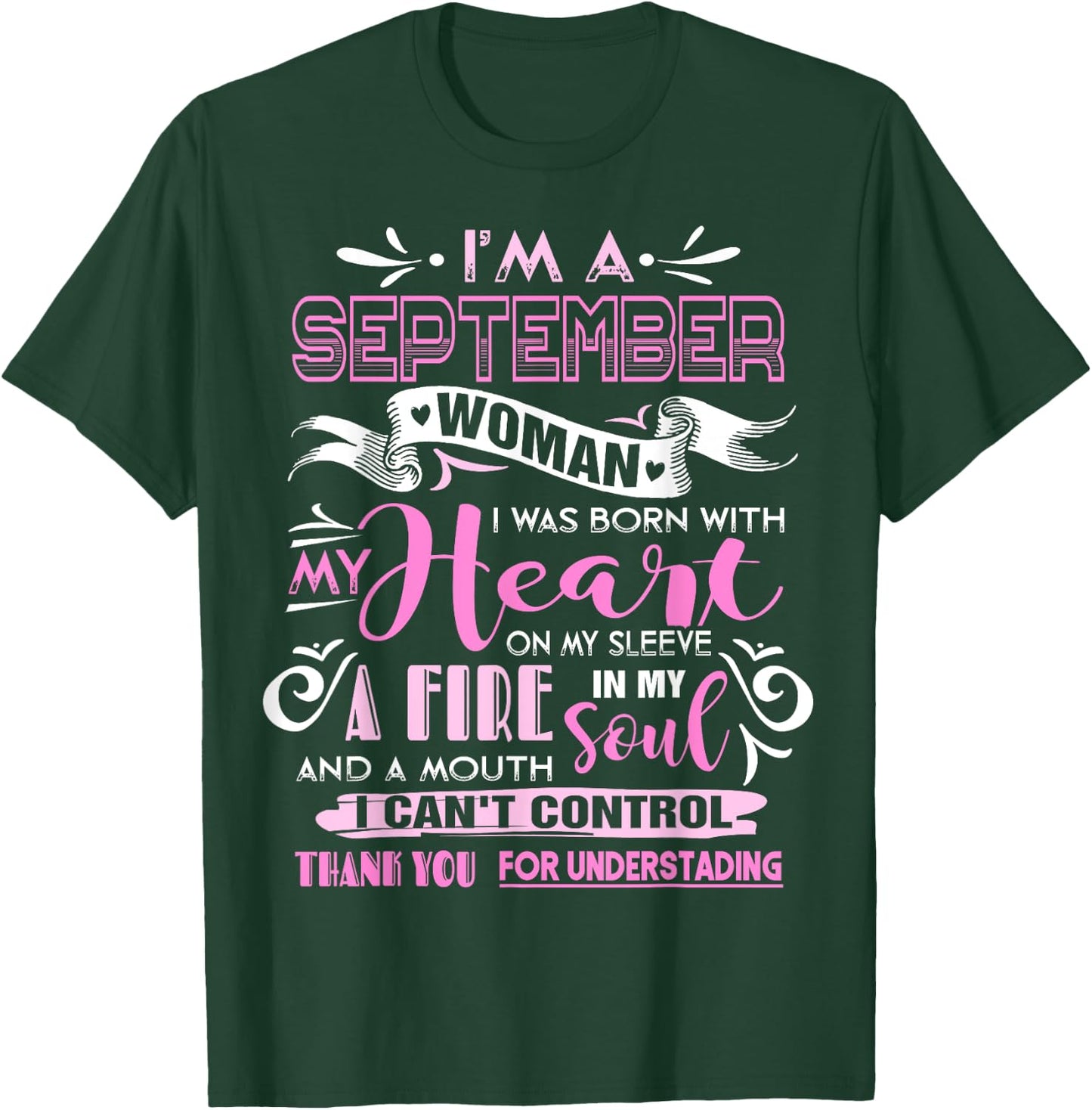 I Am A September Woman Birthday Gifts Girl Born In September T-Shirt - T-Shirt | Forest