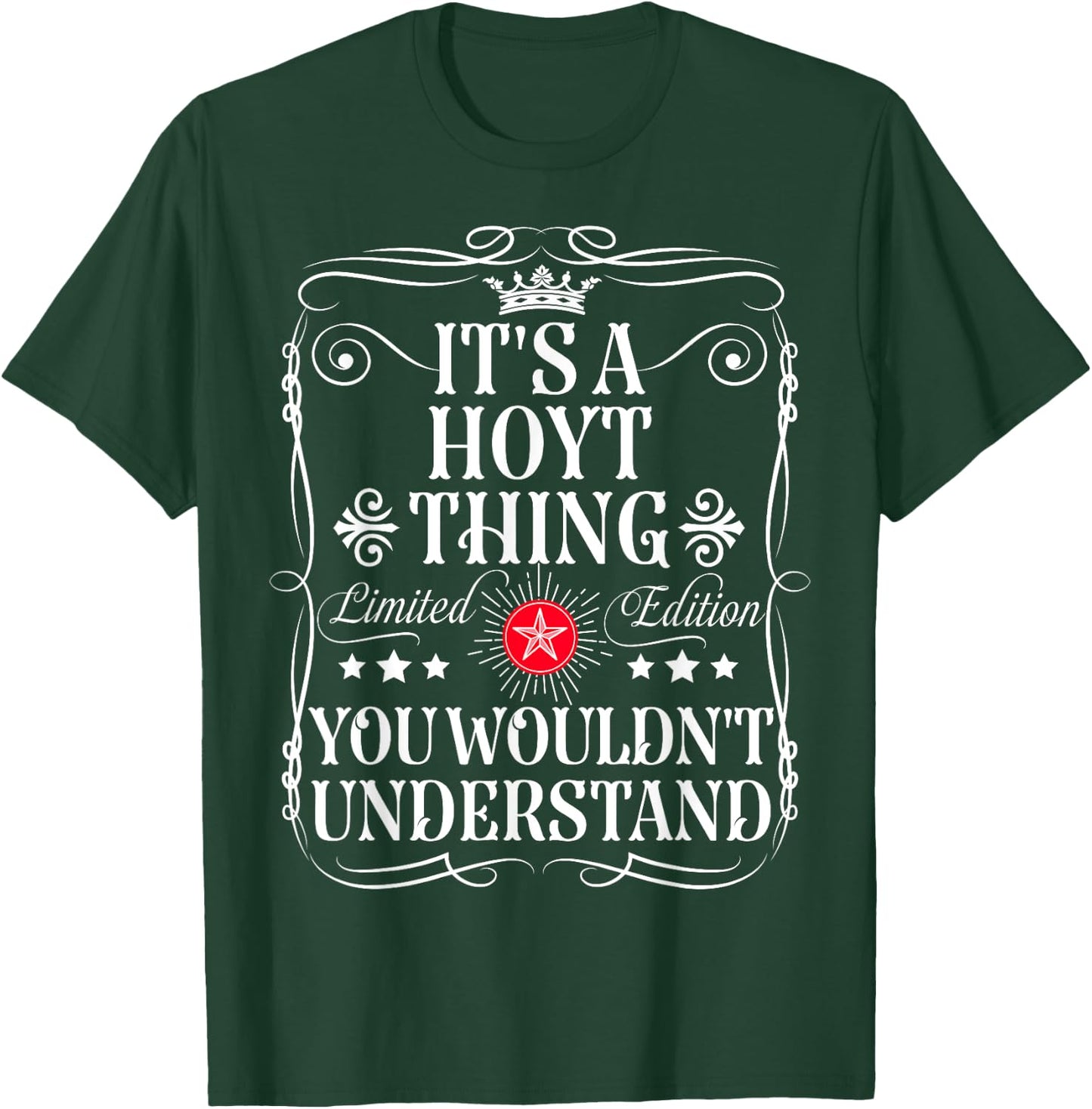 Hoyt Name Its A Hoyt Thing You Wouldn't Understand T-Shirt - T-Shirt | Forest