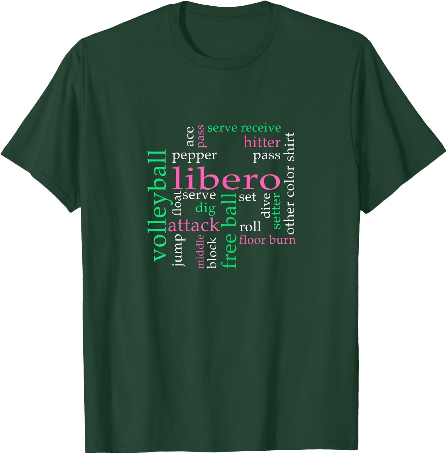 Volleyball Libero Volleyball Jargon Defense Player T-Shirt - T-Shirt | Forest
