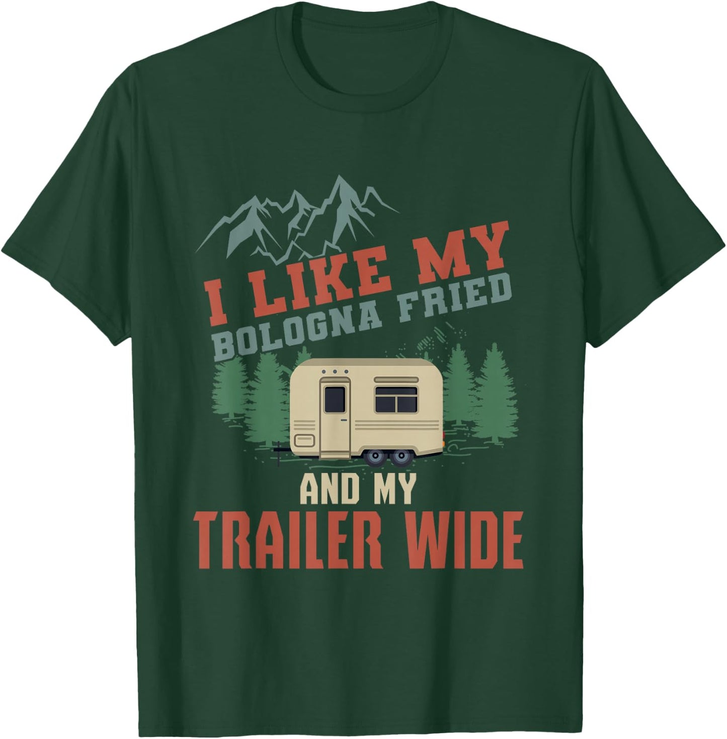 Funny Camper Trailer T Shirt Gift The Redneck Humor Gift T-Shirt - T-Shirt | Forest