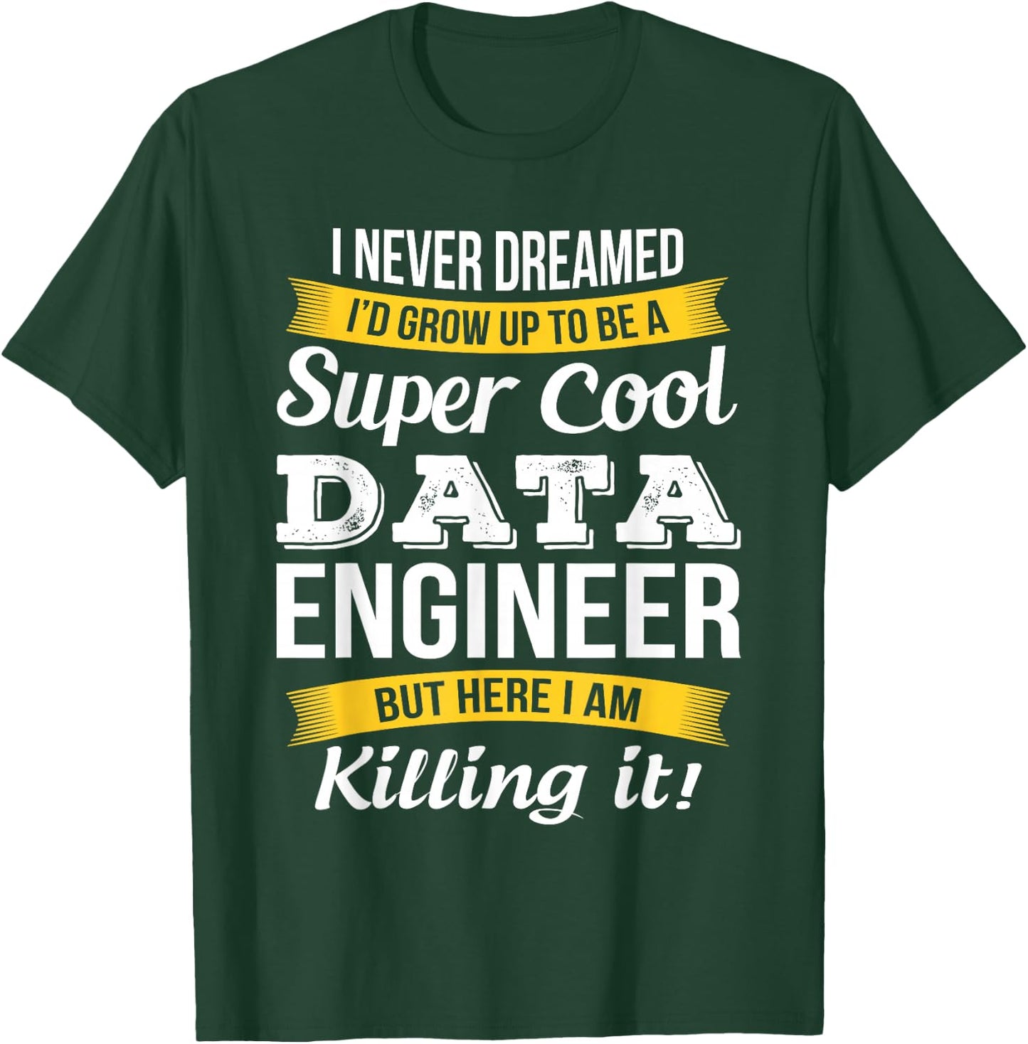 Data engineer T Shirt Funny Gift T-Shirt - T-Shirt | Forest