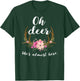 Oh Deer She's Almost Here-Baby Shower T-Shirt - T-Shirt | Forest