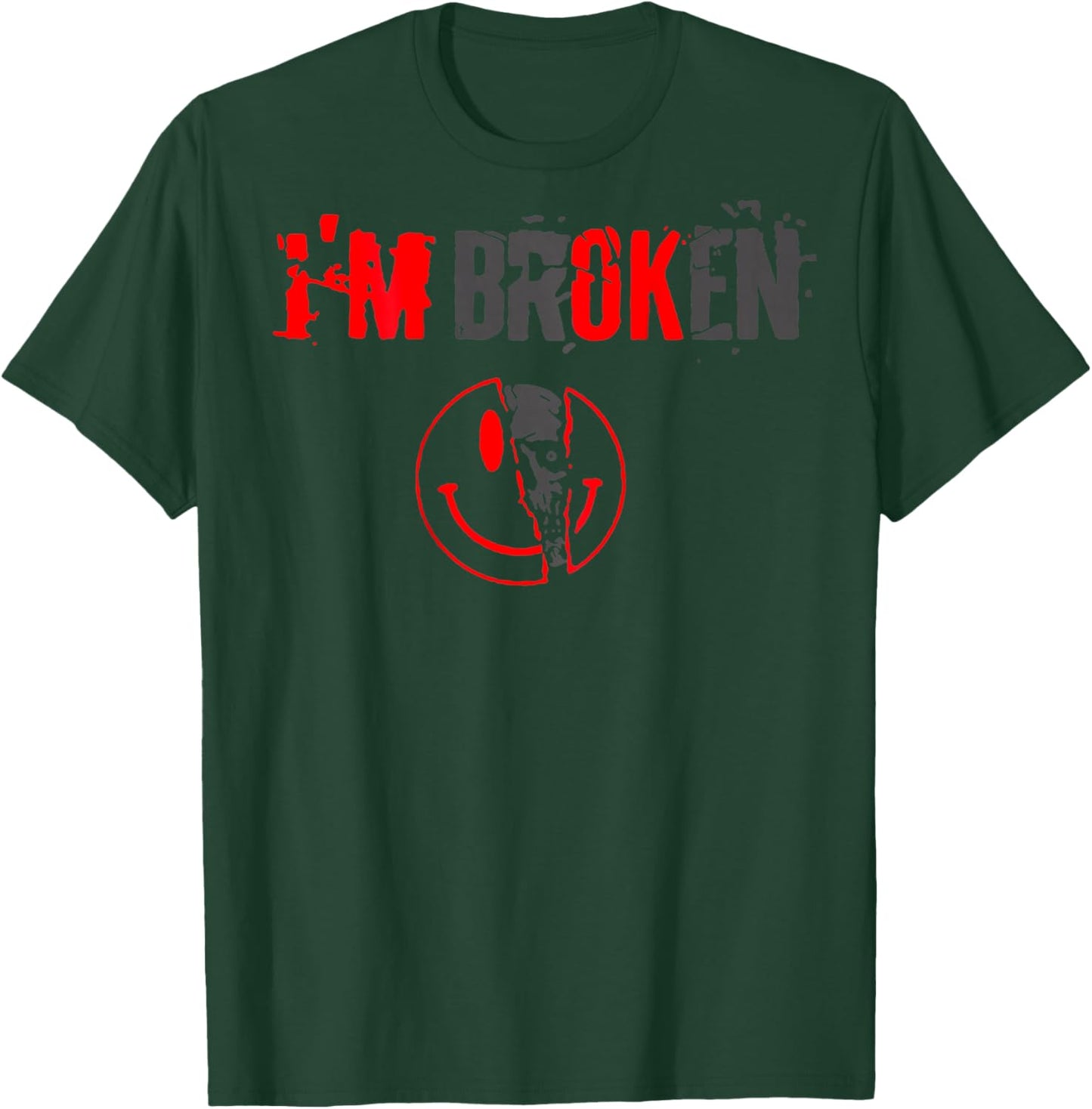 I'm Broken Invisible Illness I'm OK Broken (Back) T-Shirt - T-Shirt | Forest