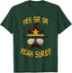 Cop-Stache Cop Humor Yes Sir or Yeah Sure? T-Shirt - T-Shirt | Forest