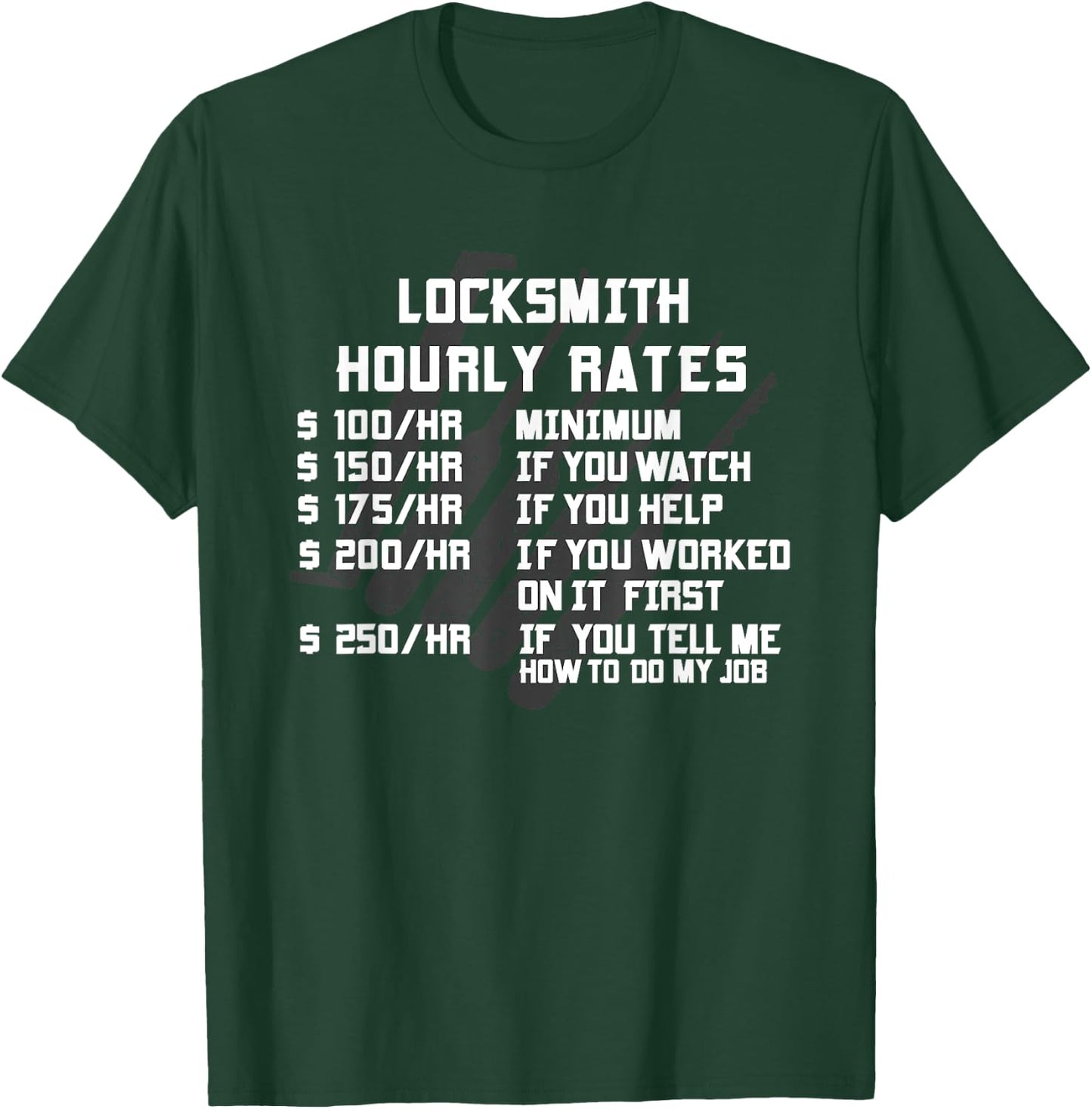 Locksmith Hourly Rates Funny Lock Picker Labor Worker Gifts T-Shirt - T-Shirt | Forest